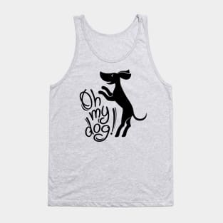 Oh my dog! (in black) Tank Top